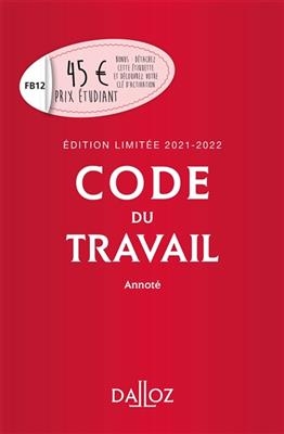 Code du travail 2021-2022 annot&eacute;