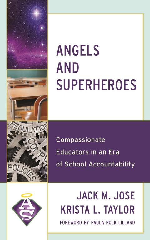 Angels and Superheroes -  Jack M. Jose,  Krista L. Taylor