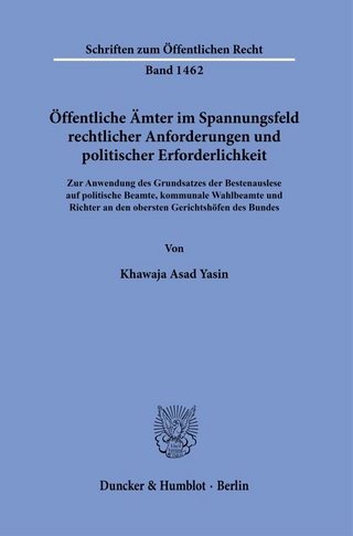 Öffentliche Ämter im Spannungsfeld rechtlicher Anforderungen und politischer Erforderlichkeit.