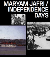 Maryam Jafri. Independence Days - 