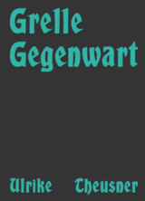 Ulrike Theusner - Ana Finel Honigman, Uwe Neumann, Diana Weis