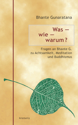 Was – wie – warum? - Bhante Henepola Gunaratana