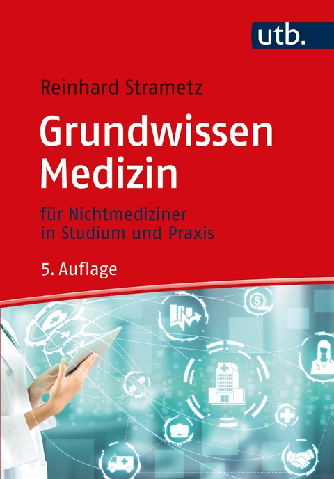 Grundwissen Medizin - Reinhard Strametz