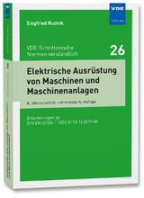 Elektrische Ausr&uuml;stung von Maschinen und Maschinenanlagen - Siegfried Rudnik
