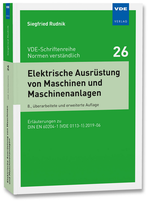Elektrische Ausr&uuml;stung von Maschinen und Maschinenanlagen - Siegfried Rudnik