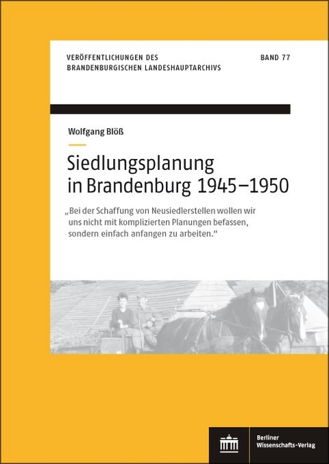 Siedlungsplanung in Brandenburg von 1945&ndash;1950 - Wolfgang Bl&ouml;&szlig;