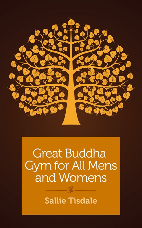 Great Buddha Gym for All Mens and Womens -  Sallie Tisdale