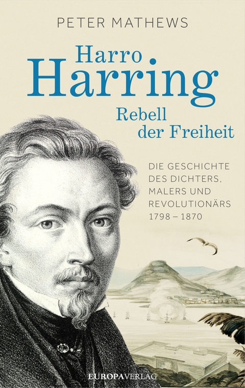 Harro Harring - Rebell der Freiheit -  Peter Mathews