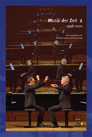 Musik der Zeit 2 1998–2021