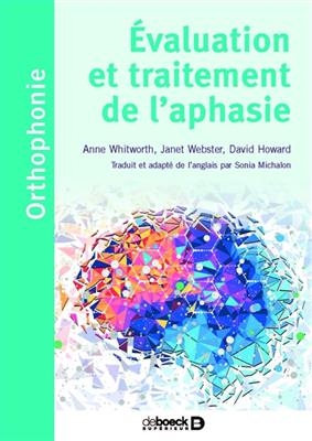 EVALUATION ET TRAITEMENT DE L APHASIE -  COLLECTIF ED 2021