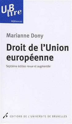 DROIT DE L UNION EUROPEENNE/ANC ED -  DONY 7E ED 2018