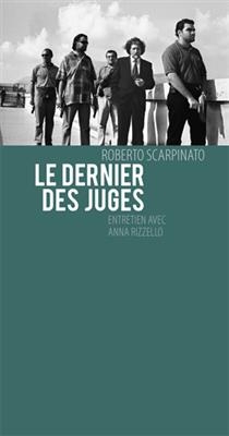 DERNIER DES JUGES -LE- -  SCARPINATO ROBERTO
