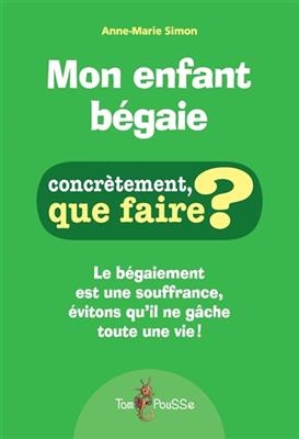 Mon enfant b&eacute;gaie - Anne-Marie Simon