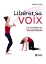 Lib&eacute;rer sa voix - H&eacute;l&egrave;ne Parent