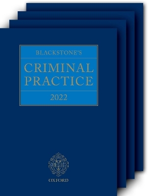 Blackstone's Criminal Practice 2022: Book and All Supplements - 