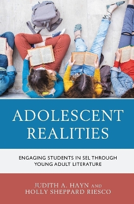 Adolescent Realities - Judith A. Hayn, Holly Sheppard Riesco