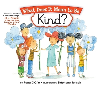 What Does It Mean to Be Kind? - Rana Diorio