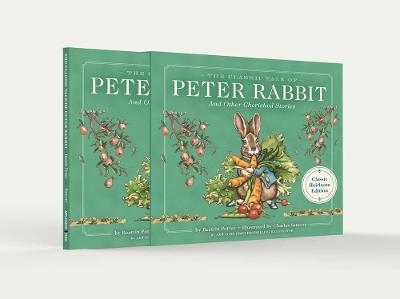 The Classic Tale of Peter Rabbit Classic Heirloom Edition - Beatrix Potter