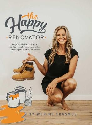 The Happy Renovator - Werine Erasmus