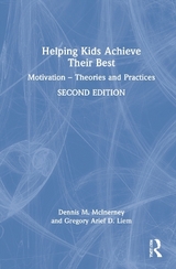 Helping Kids Achieve Their Best - McInerney, Dennis M.; Liem, Gregory Arief D.