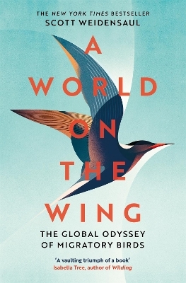 A World on the Wing - Scott Weidensaul
