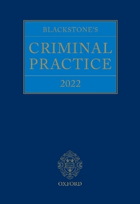 Blackstone's Criminal Practice 2022 - 