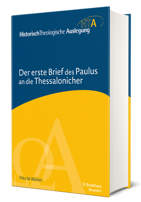 Der erste Brief des Paulus an die Thessalonicher - Fritz W. R&ouml;cker