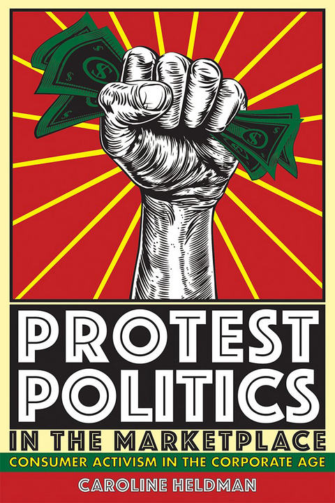 Protest Politics in the Marketplace - Caroline Heldman