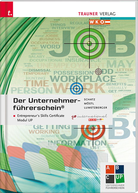 Der Unternehmerführerschein - Entrepreneur's Skills Certificate, Modul UP + E-Book - Kurt Lumetzberger, Rainer Möstl, Leopold Schatz