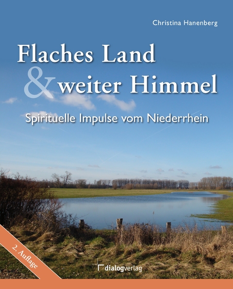 Flaches Land und weiter Himmel - Christina Hanenberg