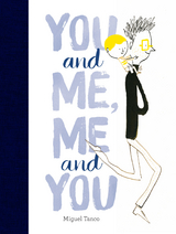 You and Me, Me and You -  Miguel Tanco