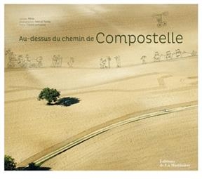 Au-dessus du chemin de Compostelle -  MINO, Herv&eacute; Tardy