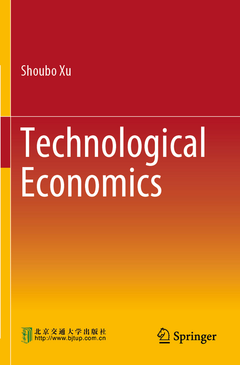 Technological Economics - Shoubo Xu