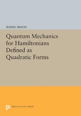 Quantum Mechanics for Hamiltonians Defined as Quadratic Forms - Barry Simon