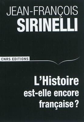 L'histoire est-elle encore française ?
