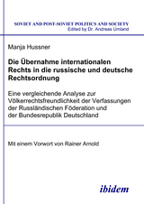 Die &Uuml;bernahme internationalen Rechts in die russische und deutsche Rechtsordnung - Manja Hussner