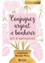 Conjuguez argent et bonheur en 4 semaines : la m&eacute;thode Beautiful Money - Leanne Jacobs