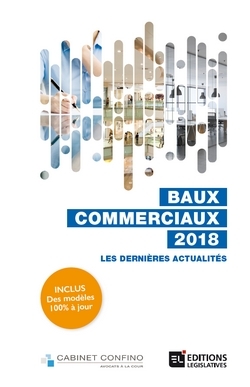 Baux commerciaux 2018 : les derni&egrave;res actualit&eacute;s -  Confino Alain
