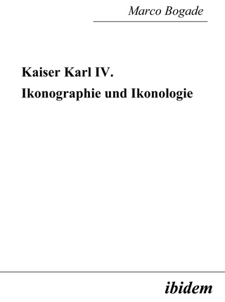 Kaiser Karl IV. - Ikonographie und Ikonologie