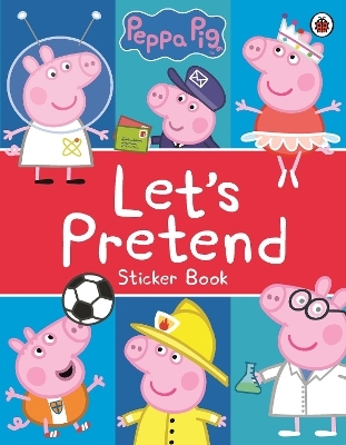 Peppa Pig: Let's Pretend! -  Peppa Pig