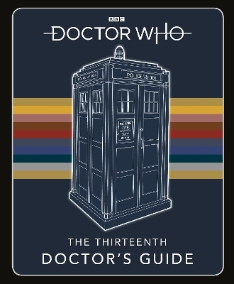 Doctor Who: Thirteenth Doctor's Guide - Doctor Who
