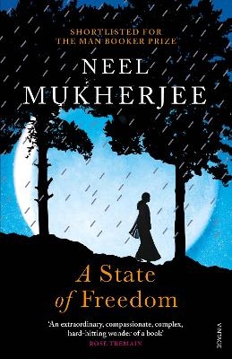 A State of Freedom - Neel Mukherjee