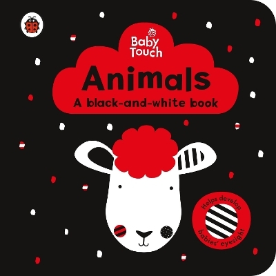 Baby Touch: Animals: a black-and-white book -  Ladybird