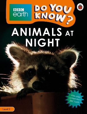 Do You Know? Level 2 &ndash; BBC Earth Animals at Night -  Ladybird