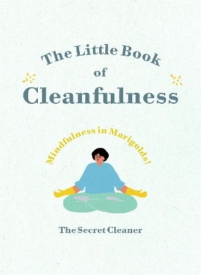 The Little Book of Cleanfulness -  The Secret Cleaner