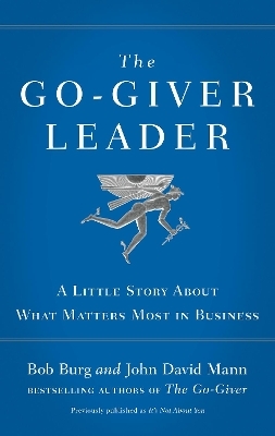 The Go-Giver Leader - Bob Burg, John David Mann