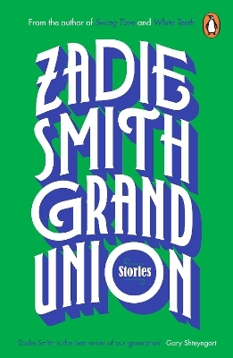 Grand Union - Zadie Smith
