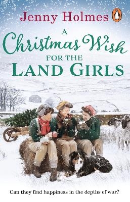 A Christmas Wish for the Land Girls