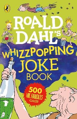 Roald Dahl: Whizzpopping Joke Book - Roald Dahl