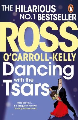 Dancing with the Tsars - Ross O'Carroll-Kelly